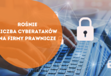 Rośnie liczba cyberataków na firmy prawnicze